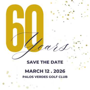 Save the Date. 60th Anniversary March 12, 2026 at Palos Verdes Golf Club
